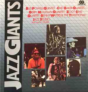 Bud Powell Quintet - Chet Baker Quartet - Gerry Mulligan Quartet - Zoot Sim ...