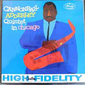 Cannonball Adderley Quintet - In Chicago