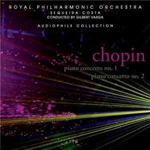 Chopin : Royal Philharmonic Orchestra / Sequeira Costa / Gilbert Varga - Pi ...