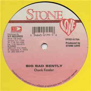 Chuck Fender / Mega Banton - Big Bad Bently / Midnight Attraction