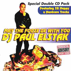 DJ Paul Elstak - May The Forze Be With You