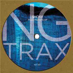 DJ Shoxy - Those Moments EP
