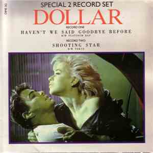 Dollar - Haven't We Said Goodbye Before