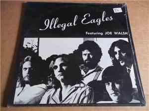 Eagles - Illegal Eagles