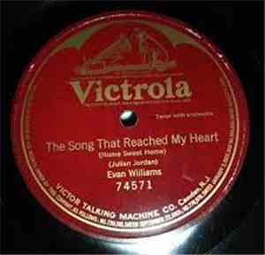 Evan Williams  - The Song That Reached My Heart (Home Sweet Home)