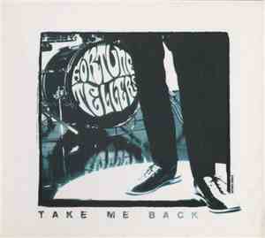 Fortune Tellers  - Take Me Back