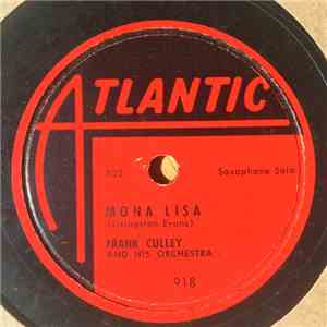 Frank Culley And His Orchestra - Mona Lisa / My Silent Love