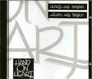 Hand On Heart - Hearts Are Broken, Heads Are Turned