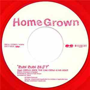Home Grown - Zubi Zubi 24//7