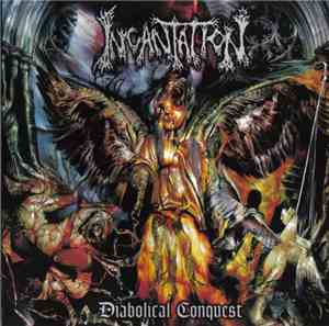 Incantation - Diabolical Conquest