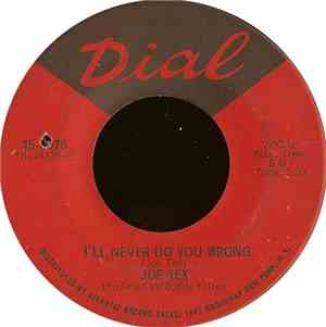 Joe Tex - I'll Never Do You Wrong / Wooden Spoon