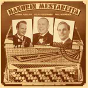 Jorma Juselius, Viljo Vesterinen, Paul Norrback - Hanurin Mestareita