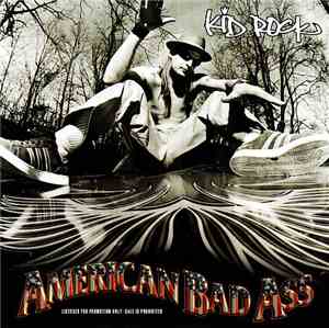 Kid Rock - American Bad Ass