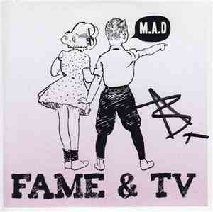 M.A.D.  - Fame & TV