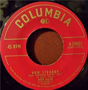 Mitch Miller And His Orchestra And Chorus - How Strange / Meet Mister Calla ...