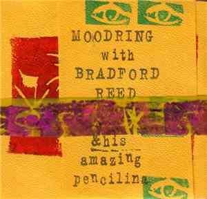Moodring  With Bradford Reed And His Amazing Pencilina - Untitled