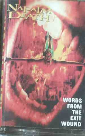 Napalm Death - Words From The Exit Wound