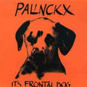 Palinckx - It's Frontal Dog