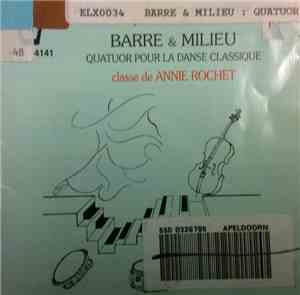 Patrice Bernard - Barre & Milieu - Quatuor Pour La Danse  - Classe de Annie ...