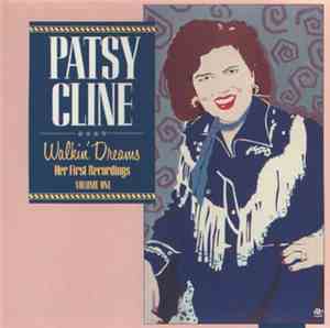Patsy Cline - Walkin' Dreams - Her First Recordings, Vol. 1