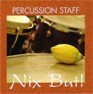 Percussion Staff - Nix But!