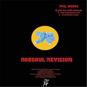 Phil Weeks - It Put Me Well (Remixes)