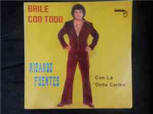Ricardo Fuentes Con La Onda Caribe - Baile Con Todo