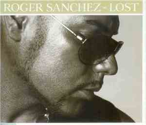 Roger Sanchez - Lost