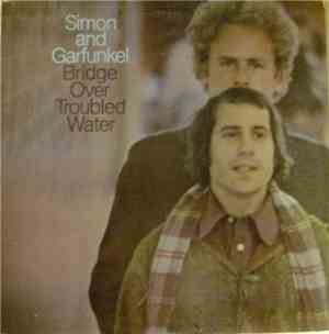 Simon And Garfunkel - Bridge Over Troubled Water