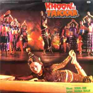 Sonik-Omi, Varma Malik - Khoon Ki Takkar