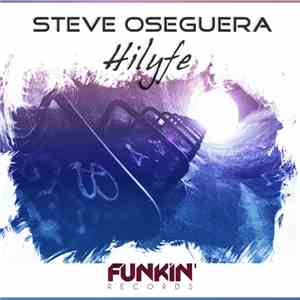 Steve Oseguera - Hilyfe