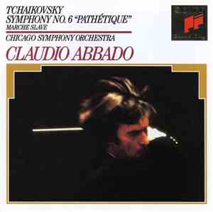 Tchaikovsky - Chicago Symphony Orchestra / Claudio Abbado - Symphony No. 6, ...
