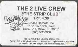 The 2 Live Crew - The Strip Club