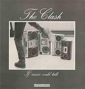 The Clash - If Music Could Talk (Interchords)