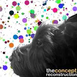 The Concept  - Reconstruction