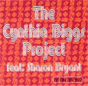 The Cynthia Biggs Project Feat: Sharon Bryant - No One Like You