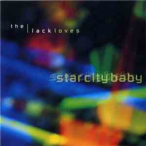 The Lackloves - Starcitybaby