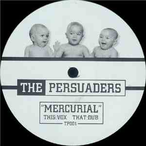 The Persuaders  - Mercurial