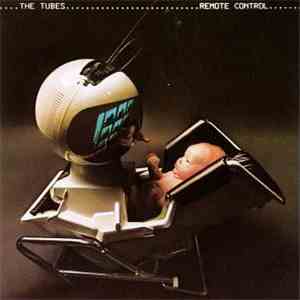 The Tubes - Remote Control