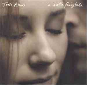 Tori Amos - A Sorta Fairytale