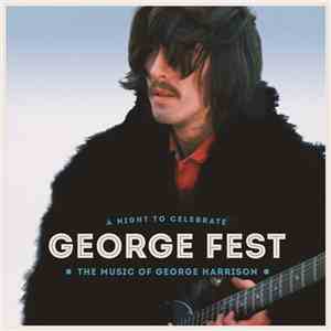 Various - George Fest: A Night To Celebrate The Music Of George Harrison