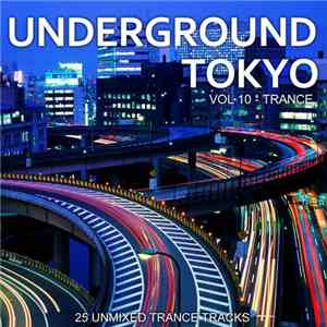 Various - Underground Tokyo Vol. 10 - Trance