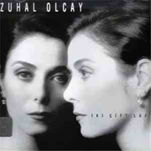 Zuhal Olcay - İki Çift Laf