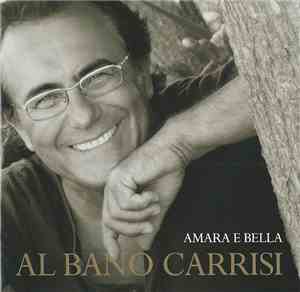 Al Bano Carrisi - Amara E Bella