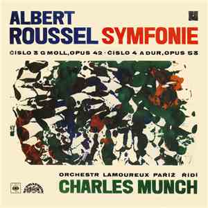 Albert Roussel, Orchestr Lamoureux Paříž , řídí Charles Munch - Symfonie (Č ...