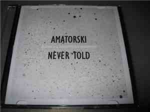 Amatorski - Never Told