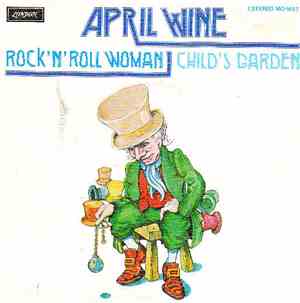 April Wine - Rock 'N' Roll Woman / Child's Garden