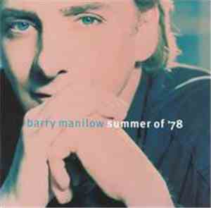 Barry Manilow - Summer Of '78