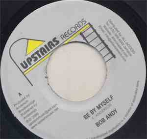 Bob Andy - Be By Myself / Gravey Girl