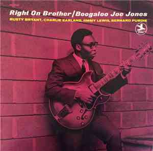 Boogaloo Joe Jones - Right On Brother